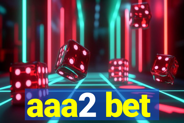 aaa2 bet